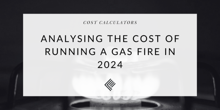 Revealing The Cost Of Running A Gas Fire In 2024